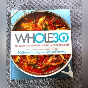 The Whole30: The 30-Day Guide to Total Health and Food Freedom Book